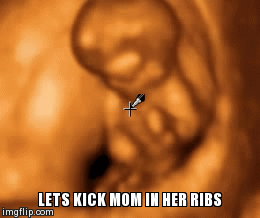 Lets kick mom in her ribs